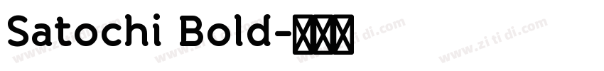 Satochi Bold字体转换